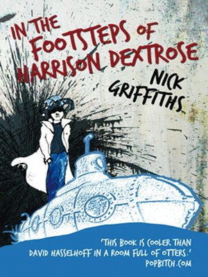 cover image of In the Footsteps of Harrison Dextrose